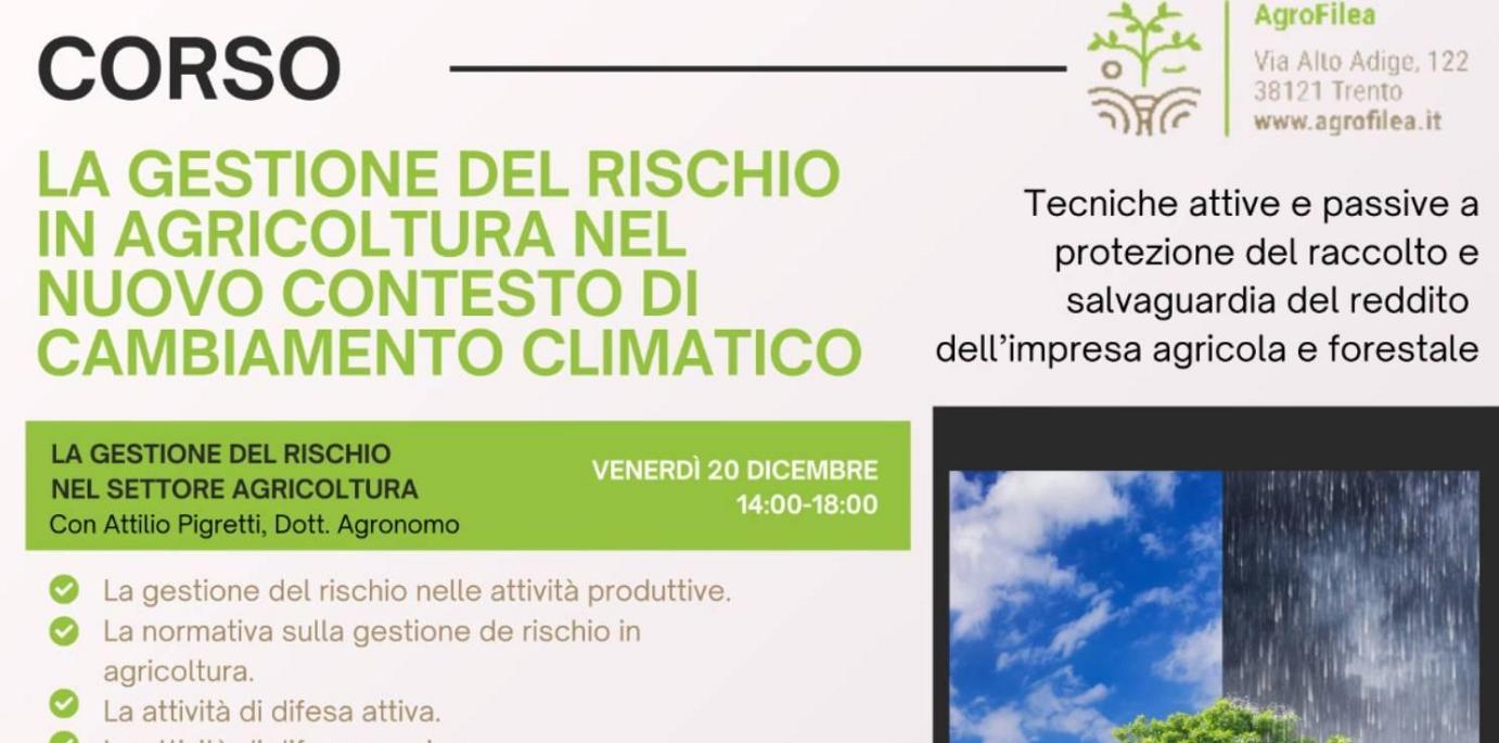 CORSO: LA GESTIONE DEL RISCHIO IN AGRICOLTURA NEL NUOVO CONTESTO DI CAMBIAMENTO CLIMATICO